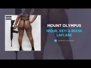 Nique, Key! X Reese LaFlare - Mount Olympus